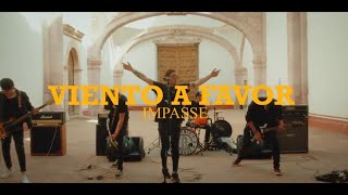 Viento a Favor - Impasse (Video Oficial)