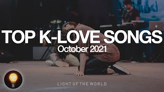 Top K-LOVE Songs | October 2021 | Light of the World