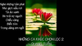 NHỮNG CA KHÚC CHỌN LỌC 2 - QUANG TUẤN