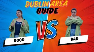 BEST \u0026 WORST AREAS OF DUBLIN FOR EXPATS| STUDENT FRIENDLY LOCATIONS|RENT IN DUBLIN