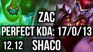 ZAC vs SHACO (JNG) | 17/0/13, Quadra, Legendary, Rank 7 Zac, 1.2M mastery | TR Master | 12.12