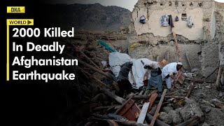 Powerful Earthquake In Afghanistan Kills Over 2,000, Several Villages Destroyed