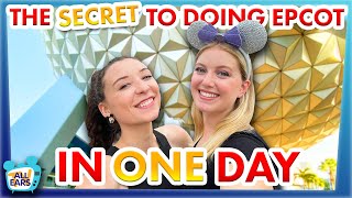 The SECRET To Doing EPCOT in ONE DAY