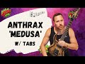 Anthrax Medusa Guitar Lesson   Tutorial