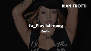 Emilia - La_Playlist.mpeg (letra)