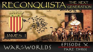Reconquista - The Next Generation - Part 3 James I - The Siege of Valencia