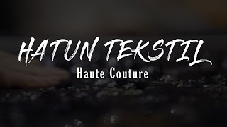 the most luxurious fabrics HATUN TEKSTIL