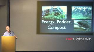 Using Applied Ecology to Manage Nutrients Locally: Jonathan Todd at TEDxLAMiracleMile