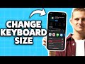 How To Change Size Of Keyboard On iPhone 2026 (Step-By-Step Tutorial)