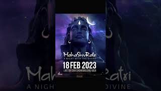 Celebrate Mahashivratri 2023 with Sadhguru | 18 Feb, 6 PM IST