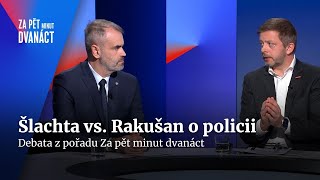 Šlachta před Rakušanem: Byl bych rozhodně lepší ministr vnitra | Za pět minut dvanáct