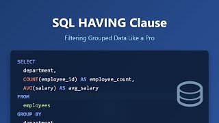 SQL HAVING Clause: Filter Grouped Data Like a Pro! (Beginner-Friendly)