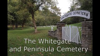 The Whitegate & Peninsula Cemetery ( West Virginia Cemetery Tourism )
