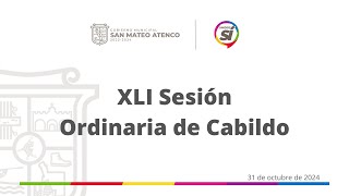 XLI Sesión Ordinaria de Cabildo | 2024