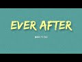 MICO ft eaJ – Ever After (Lyrics)