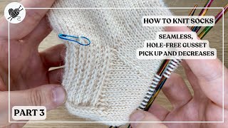 Hole-Free Gusset Pick Up & Decreases | Sock Knitting Masterclass