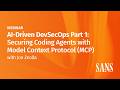 AI-Driven DevSecOps Part 1: Securing Coding Agents with Model Context Protocol (MCP)