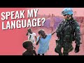 How UN Peacekeepers Use Languages in War Zones