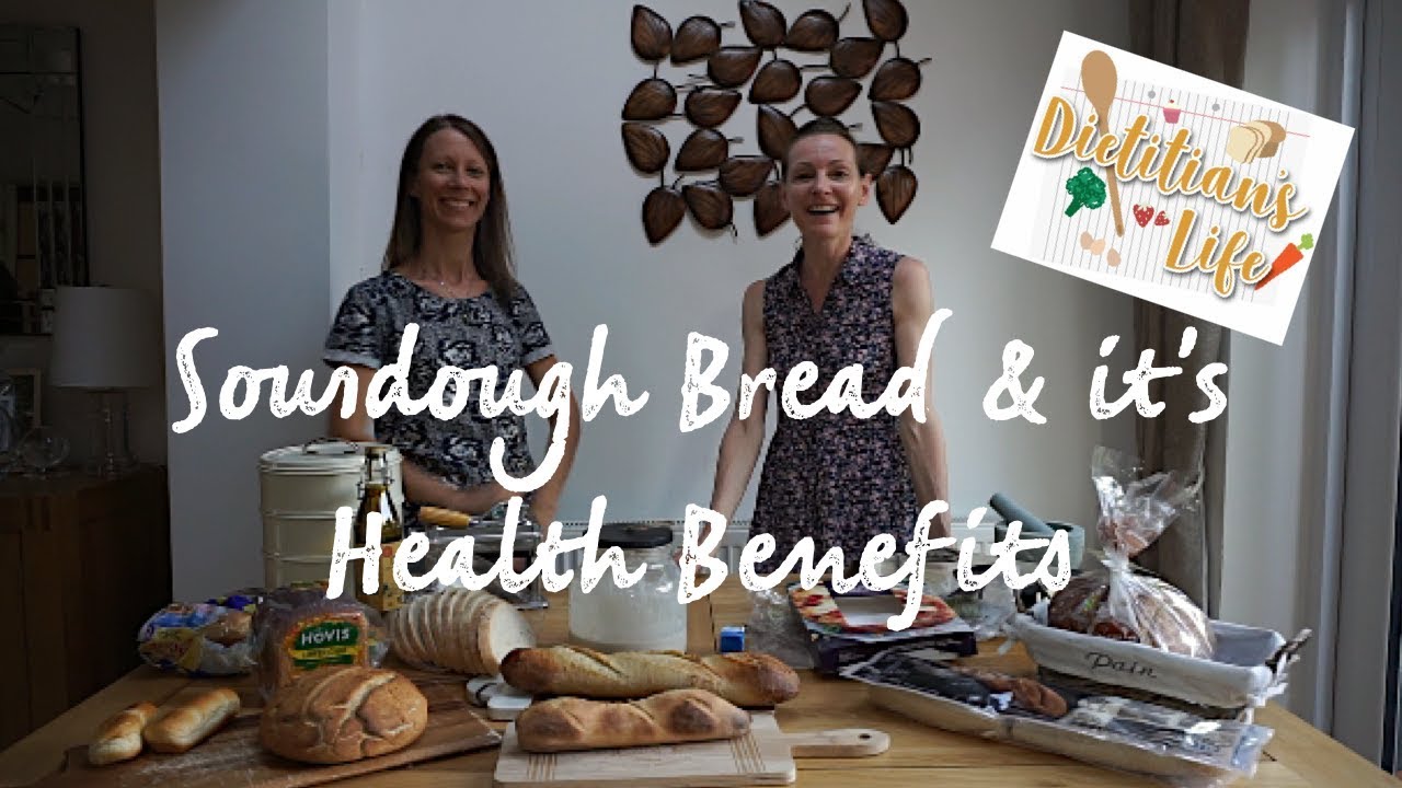 Sourdough Bread And It's Health Benefits - YouTube