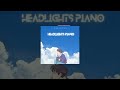 Alok & Alan Walker - Headlights ft, Kiddo (Neoliizer Piano Version)