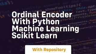 ordinal encoder with python machine learning scikit learn