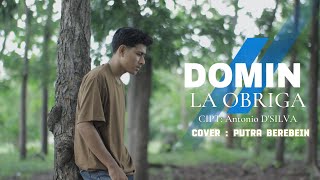 Domin la obriga || Cover ,Putra Berebein