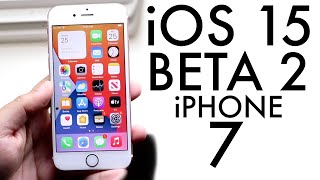 iOS 15 Beta 2 On iPhone 7! (Review)