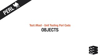 Test::Most - Unit Testing Perl Code #8: Objects