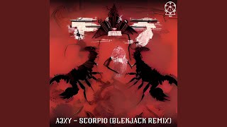 Scorpio (BLEKJACK Remix)