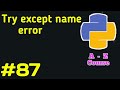 Try except name error in Python