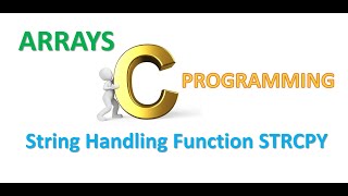 C Programming Tutorials: String Handling Function STRCPY (Malayalam)