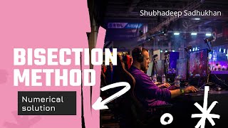 PHYSICS PROGRAMMERS: Bisection method Python