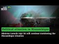 SA will continue monitoring the Mozambique situation: Lamola