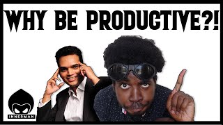 Why Productivity is Important! (ft. Nishant Kasibhatla) | Innerman Experience Podcast