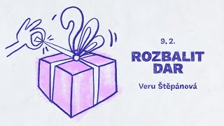 Rozbaleno: Rozbalit dar - Veru Štěpánová