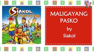 MALIGAYANG PASKO - Siakol (Lyric Video) OPM Christmas