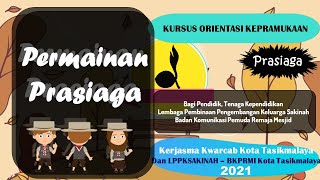 Permainan Prasiaga Pada Kegiatan Orientasi Kepramukaan Kwarcab Kota Tasikmalaya Tahun 2021