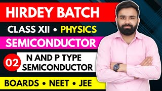 N and P Type Semiconductor I chapter 14 Semiconductor Devices I Class 12th Physics CBSE NEET JEE