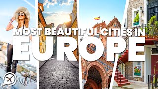 MOST BEAUTIFUL CITIES IN EUROPE