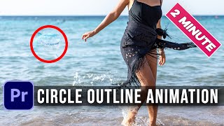 Circle Outline Animation in 2 Minutes | Premiere Pro