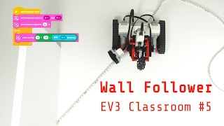 Lego® EV3 Classroom #5 - Wall Follower