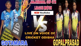 🛑LIVE (DAY- 2) LEAGUE 4, GOTAMARA VS GOPALPRASAD, 33rd 🏆JHAJIRIBAHAL CUP, 2025