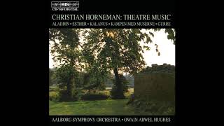 Christian Horneman (1840-1906) : Gurre, Suite from the incidental music (1901)