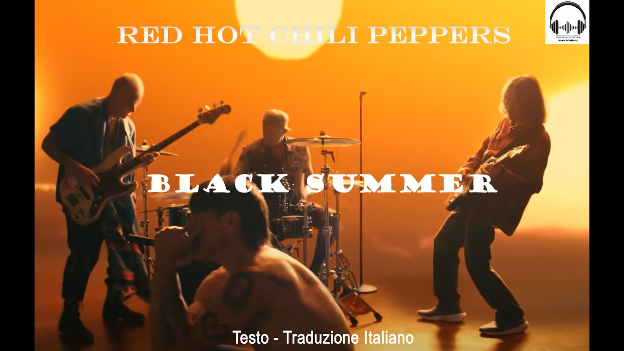 Red Hot Chili Peppers -Black Summer (New Song) - Lyrics (Testo ...