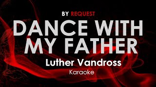 Dance With My Father Luther Vandross karaoke