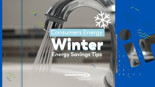 Consumers Energy-Winter Energy Savings Tips