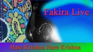 Hare Krishna Hare Krishna | Fakira Live | Ft. Timir Biswas