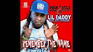 REMEMBER THE NAME - Mr. Versatile (aka LIL DADDY)