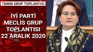 İYİ Parti Lideri Lideri Meral Akşener, Grup Toplantısı'nda konuştu | 22 Aralık 2020