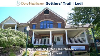 Welcome to Dove Healthcare - Settlers' Trail in Lodi, WI!